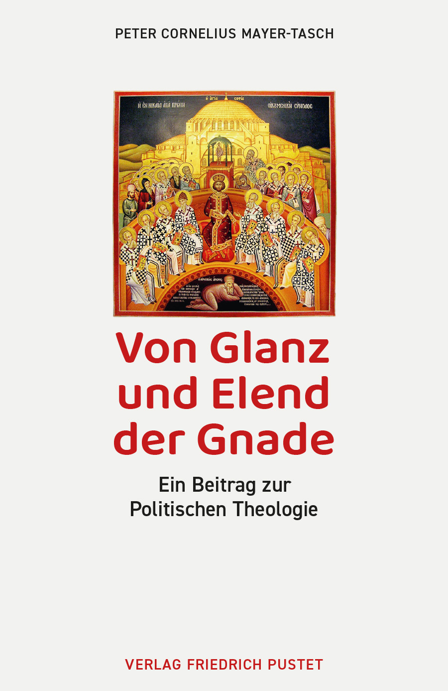 Von Glanz und Elend der Gnade
