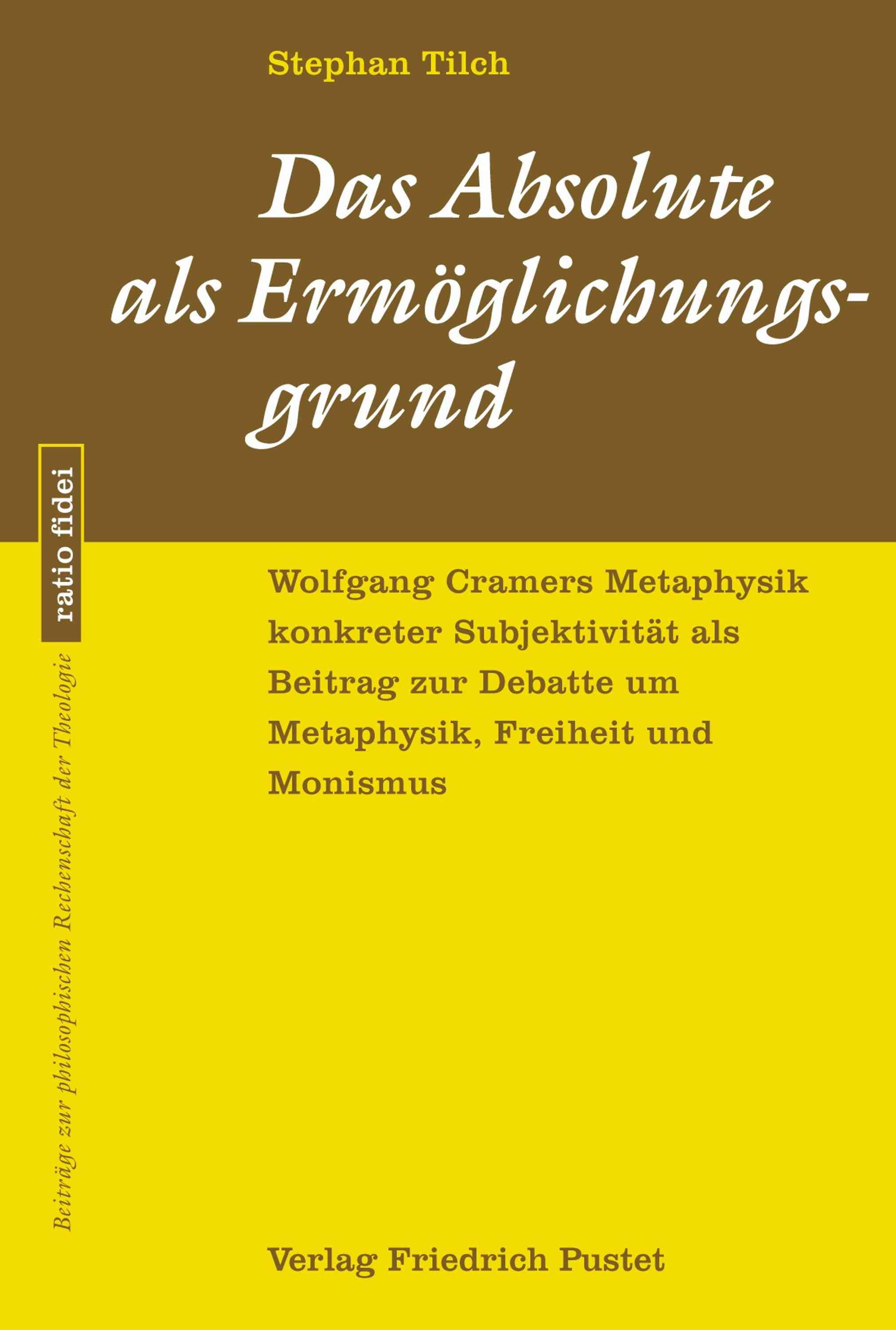 Das Absolute als Ermöglichungsgrund